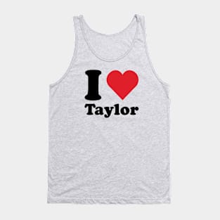 I Love Taylor Merch Tank Top